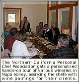 Doug Wilder, a Wine Specialist for Dean & Deluca in Napa Valley, arranged for the chef's private wine tasting at a variety of Napa wineries.