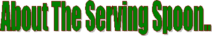About The Serving Spoon