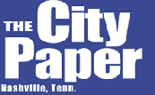 Nashville TN - The City Paper - 